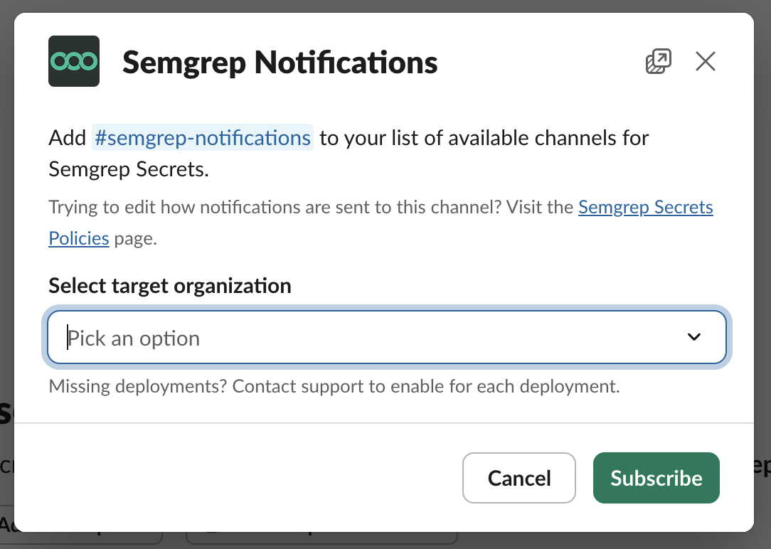 Semgrep Slack app dialog box for subscribing to Secrets notifications Semgrep Slack app dialog box for subscribing to Secrets notifications